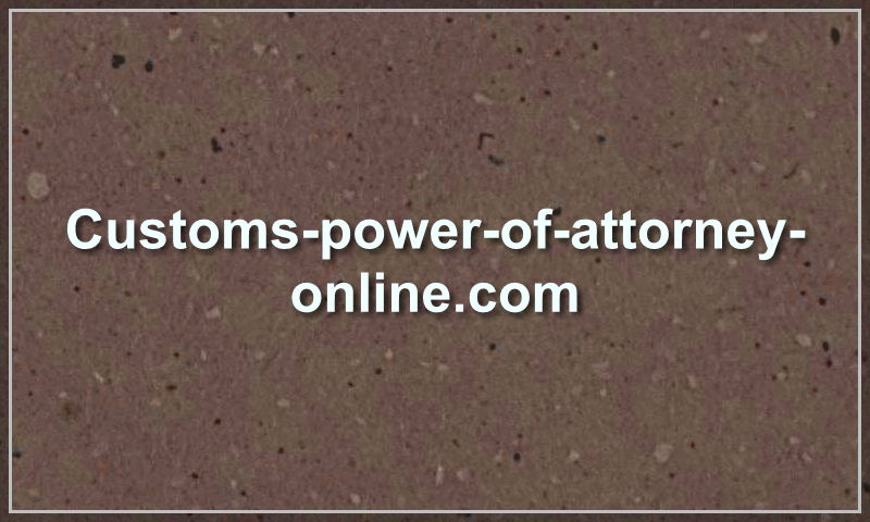 customs-power-of-attorney-online.com