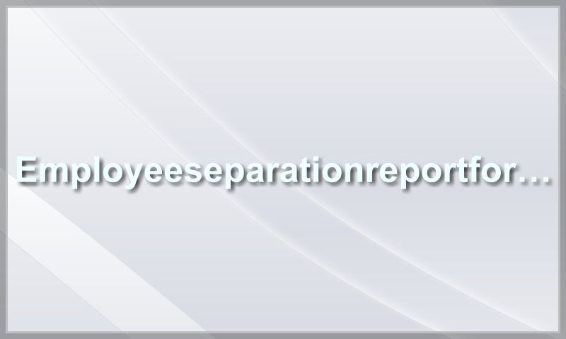 employeeseparationreportform.com