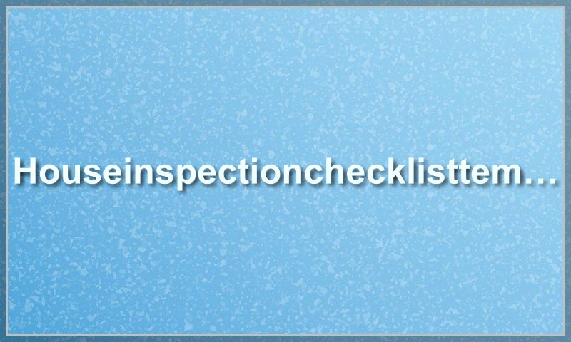 houseinspectionchecklisttemplate.com